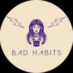 Bad Habits