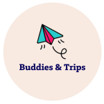 Buddies & Trips