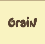 Grain